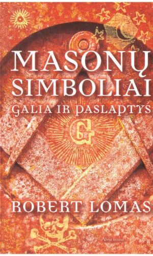 Masonų simboliai: galia ir paslaptys - David Lomas