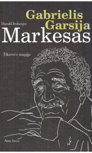 Gabrielis Garsija Markesas. Tikrovės magija - Harald Irnberger