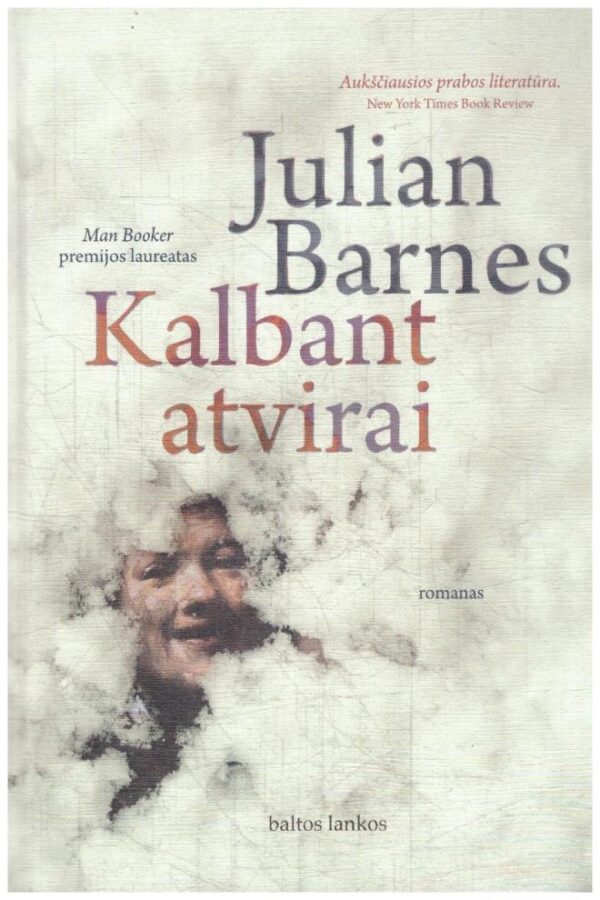Kalbant atvirai - Julian Barnes