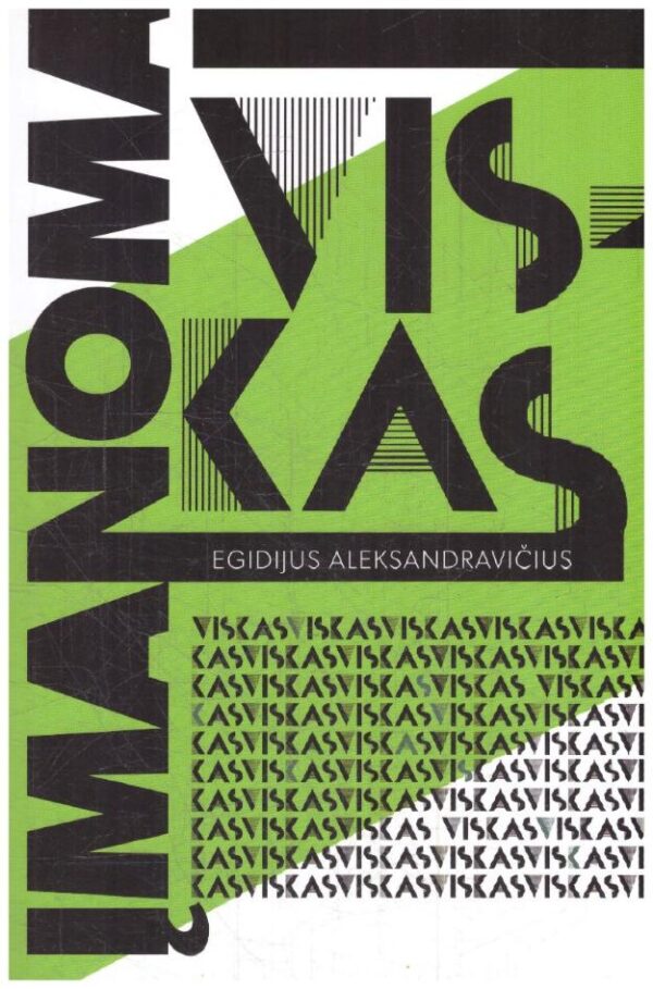 Viskas įmanoma - Egidijus Aleksandravičius