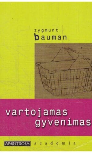 Vartojamas gyvenimas - Zygmunt Bauman