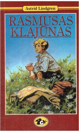 Rasmusas klajūnas - Astrid Lindgren