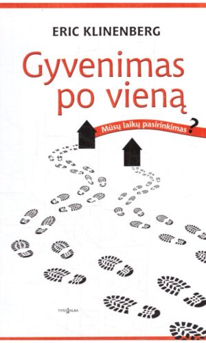 Gyvenimas po vieną - Eric Klinenberg