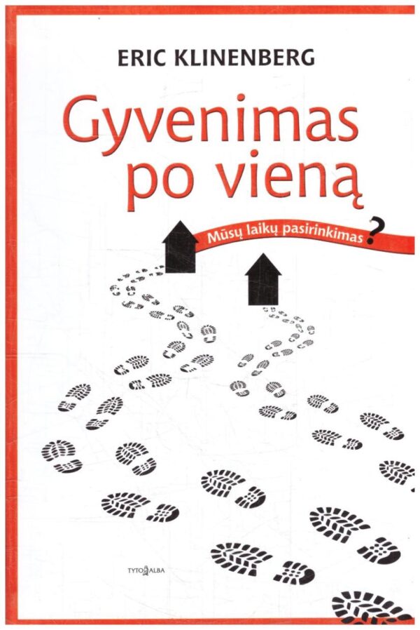 Gyvenimas po vieną - Eric Klinenberg