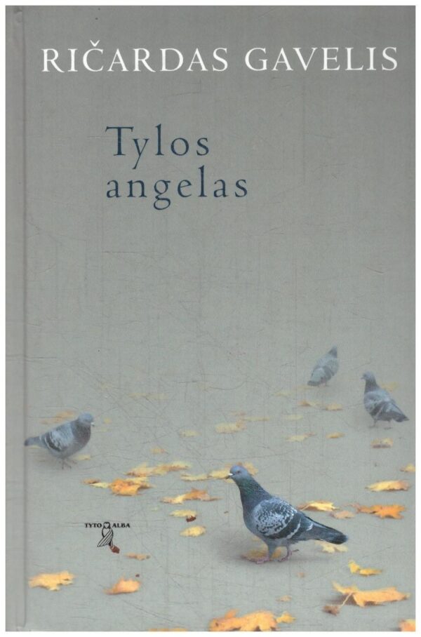 Tylos angelas - Ričardas Gavelis