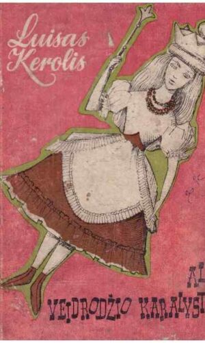 Alisa veidrodžio karalystėje - Luisas Kerolis
