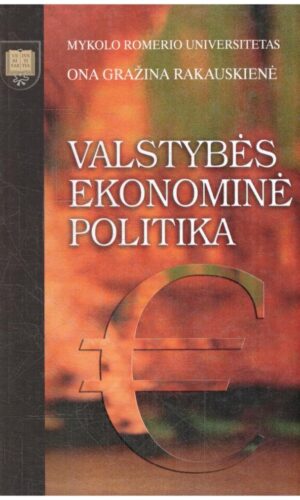 Valstybės ekonominė politika - Ona Gražina Rakauskienė