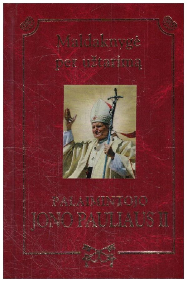 Maldaknygė per užtarimą Palaimintojo Jono Pauliaus II