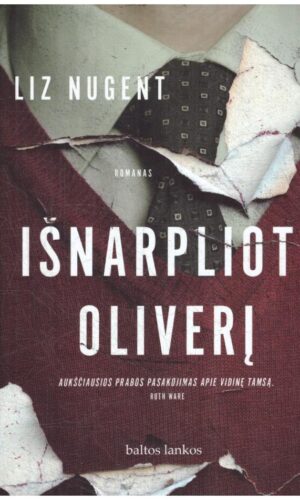 Išnarplioti Oliverį - Liz Nugent