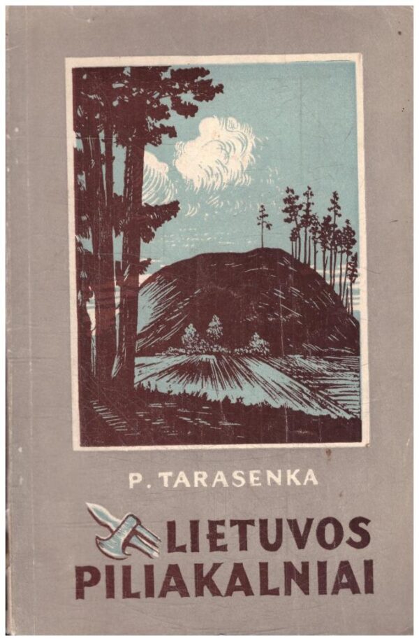 Lietuvos piliakalniai - P. Tarasenka