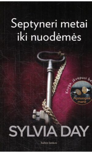 Septyneri metai iki nuodėmės - Sylvia Day