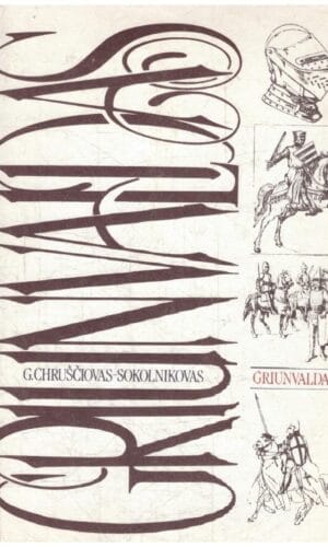 Griunvaldas - G. Chruščiovas-Sokolnikovas