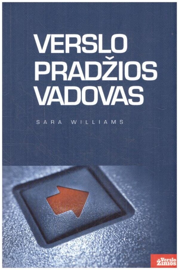 Verslo pradžios vadovas - Sara Williams
