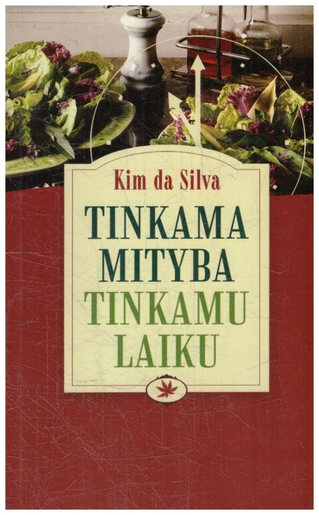 Tinkama mityba tinkamu laiku - Kim da Silva