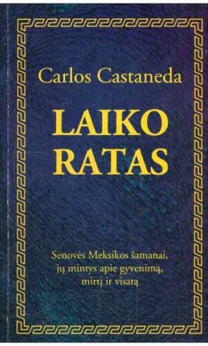 Laiko ratas - Carlos Castaneda