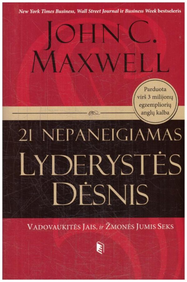 21 nepaneigiamas lyderystės dėsnis - John C. Maxwell
