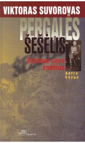 Pergalės šešėlis (2). Atsiimu savo žodžius - Viktoras Suvorovas