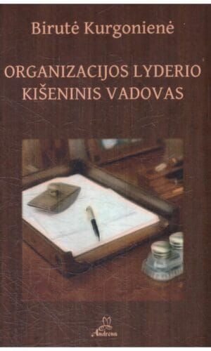 Organizacijos lyderio kišeninis vadovas - Birutė Kurgonienė (su autorės dedikacija, autografu)