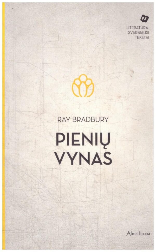 Pienių vynas - Ray Bradbury (Bredberis)