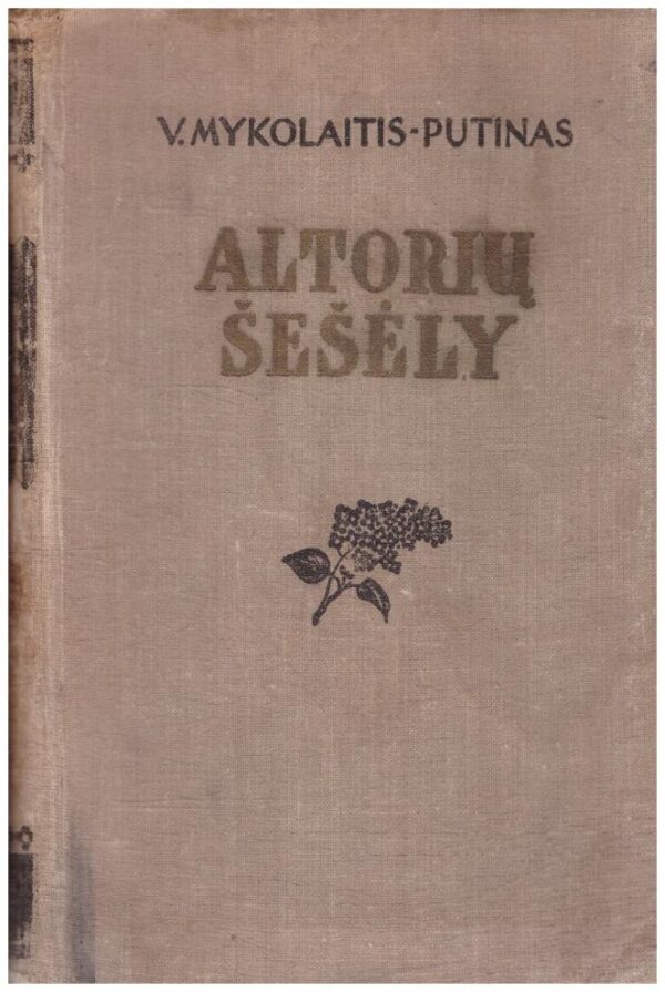 Altorių šešėly - Vincas Mykolaitis-Putinas