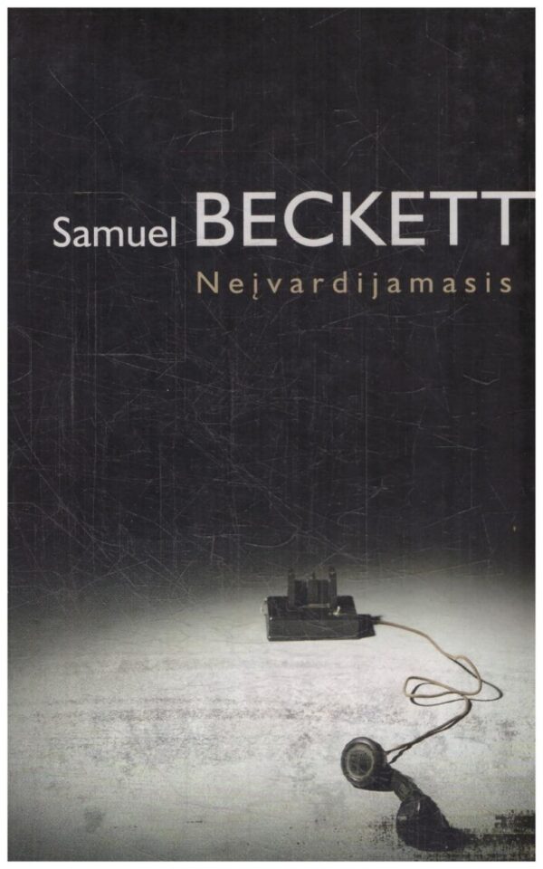 Neįvardijamasis - Samuel Beckett