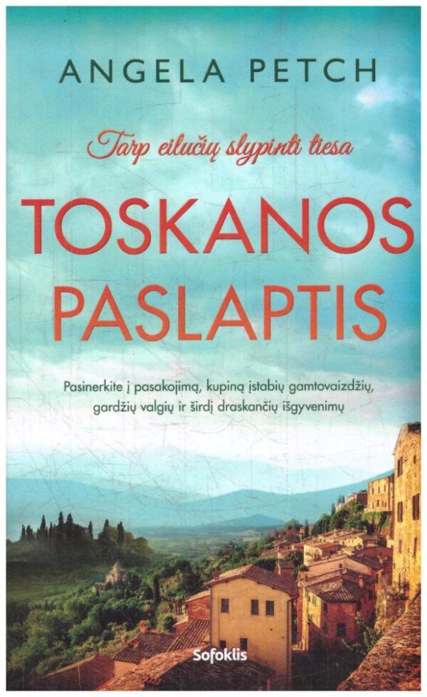 Toskanos paslaptis - Angela Petch