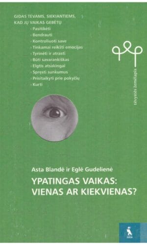 Ypatingas vaikas: vienas ar kiekvienas - Asta Blandė, Eglė Gudelienė
