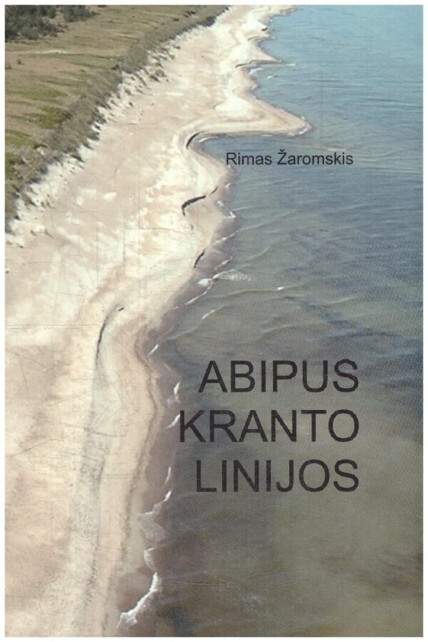 Abipus kranto linijos - Rimas Žaromskis