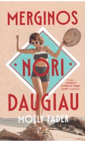 Merginos nori daugiau - Molly Fader