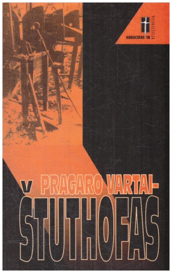 Pragaro vartai – Štuthofas - Alisa Rupšienė