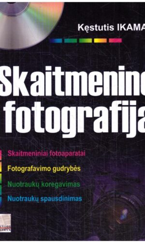 Skaitmeninė fotografija - K. Ikamas