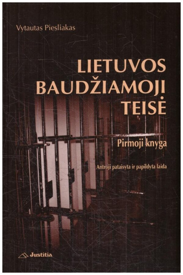 Lietuvos baudžiamoji teisė (1) - Vytautas Piesliakas