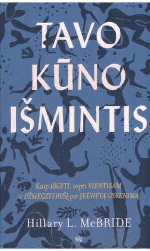 Tavo kūno išmintis - Hillary L. McBride