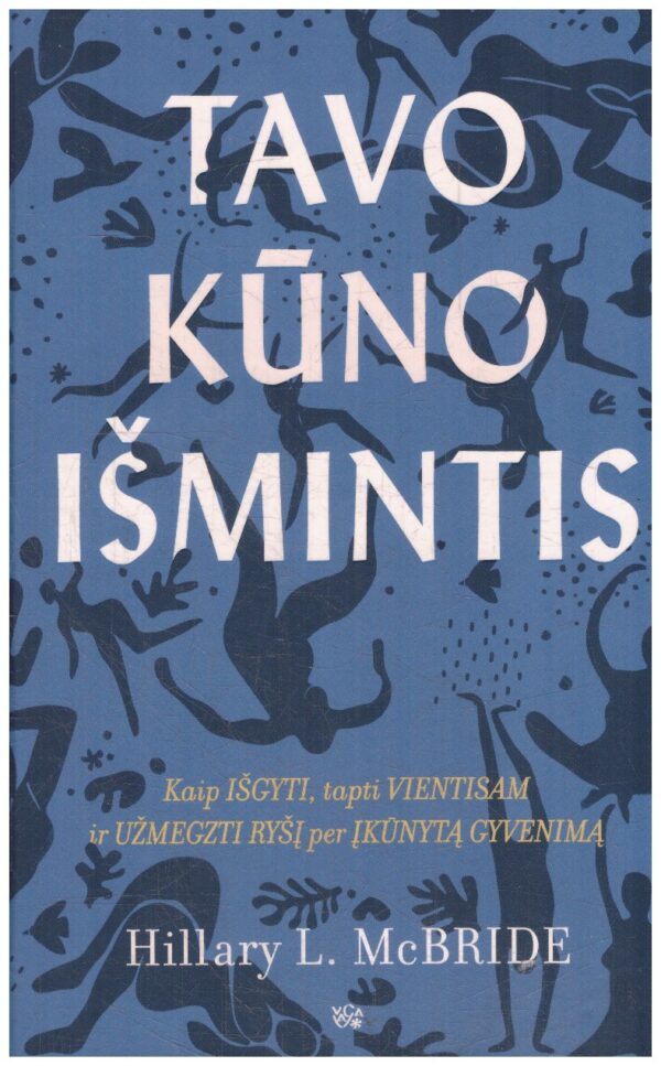 Tavo kūno išmintis - Hillary L. McBride