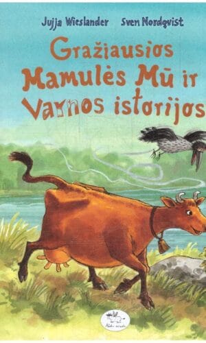 Gražiausios mamulės Mū ir Varnos istorijos - Jujja Wieslander