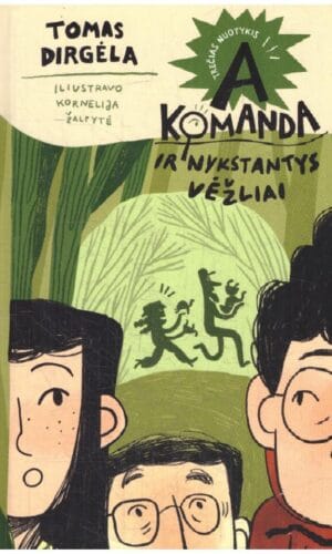 A komanda ir nykstantys vėžliai. Trečias nuotykis - Tomas Dirgėla