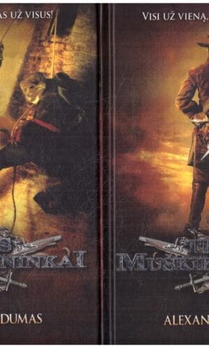 Trys muškietininkai (1,2 dalys) - Alexandre Dumas (Diuma)
