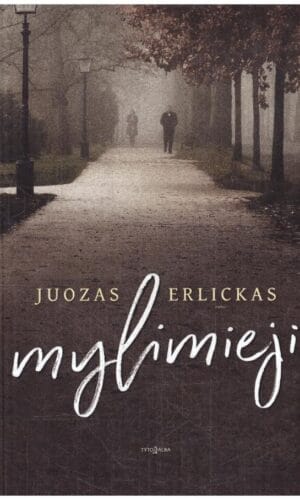 Mylimieji - Juozas Erlickas