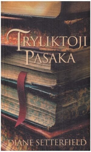 Tryliktoji pasaka - Diane Setterfield