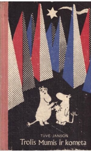Trolis Mumis ir kometa - Tove Jansson