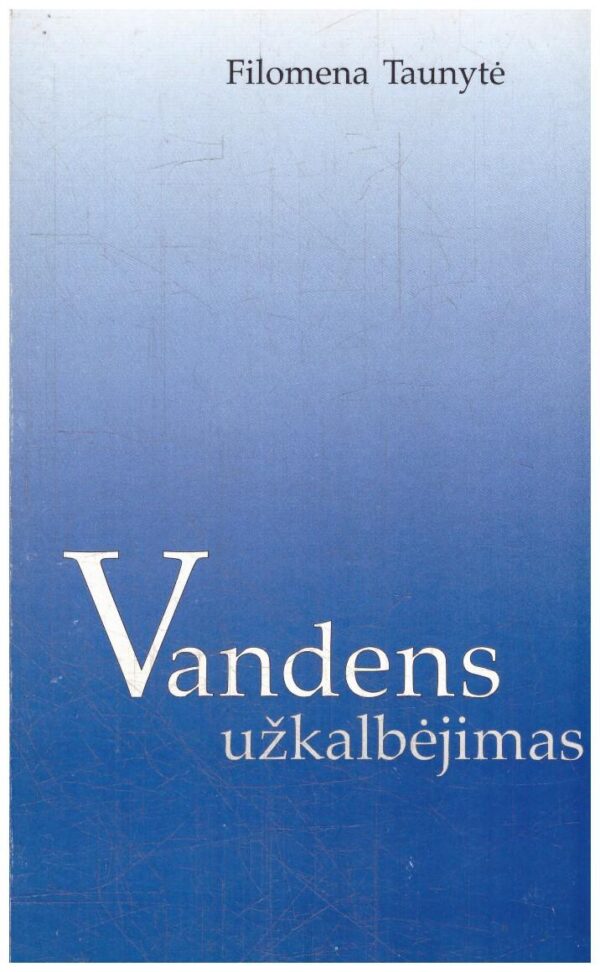 Vandens užkalbėjimas - Filomena Taunytė