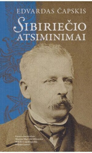 Sibiriečio atsiminimai - Edvardas Čapskis