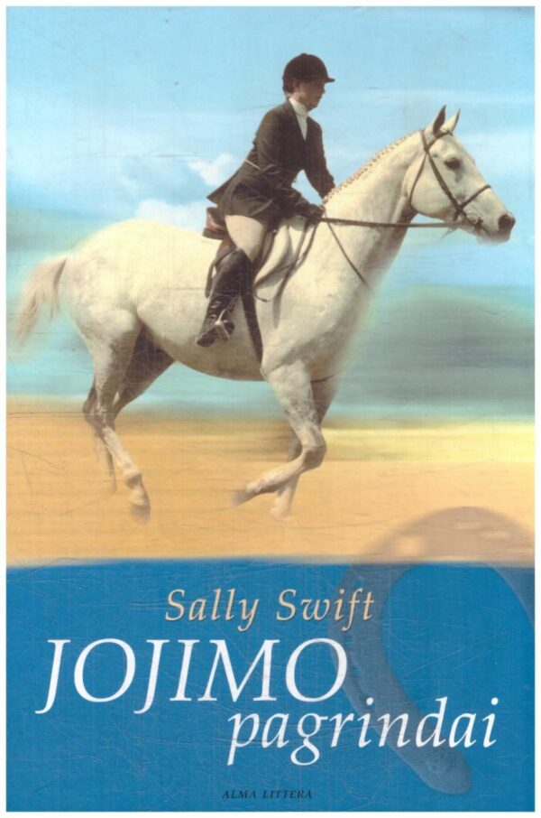 Jojimo pagrindai - Sally Swift (dalies lapų apatiniai kampai buvo aplieti, pasibangavę)