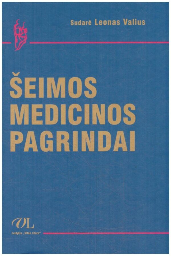Šeimos medicinos pagrindai - Leonas Valius