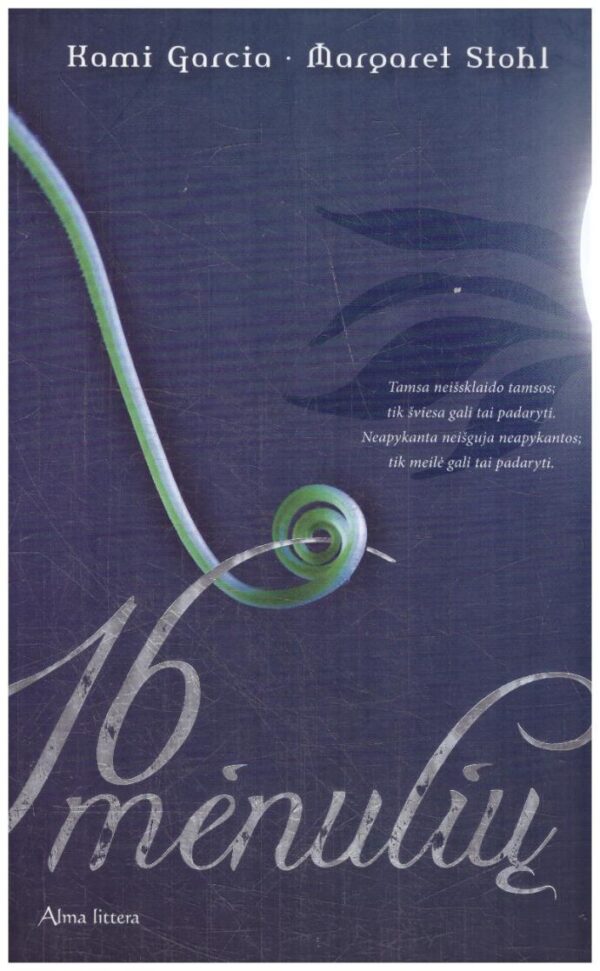 16 mėnulių - Kami Garcia, Margaret Stohl