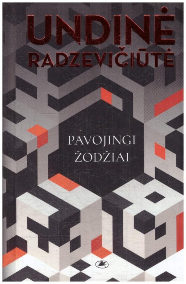 Pavojingi žodžiai - Undinė Radzevičiūtė