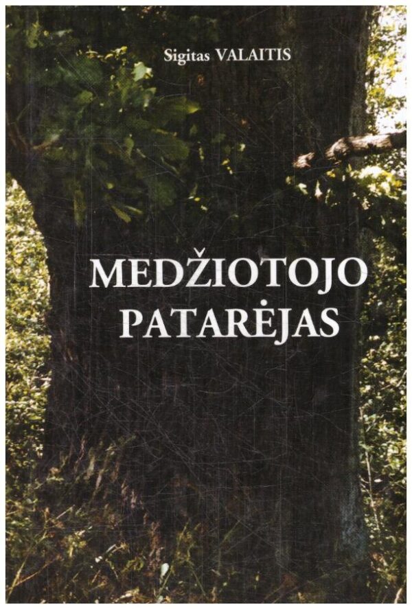 Medžiotojo patarėjas - Sigitas Valaitis