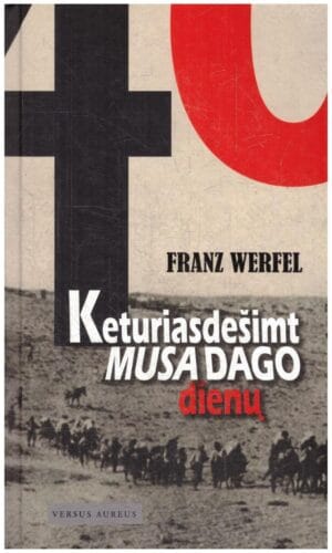 Keturiasdešimt Musa Dago dienų - Franz Werfel