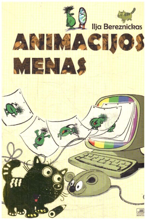 Animacijos menas - Ilja Bereznickas