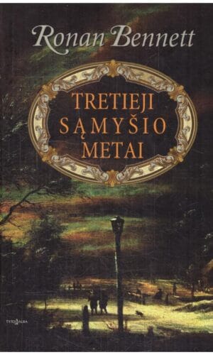 Tretieji sąmyšio metai - Ronan Bennett